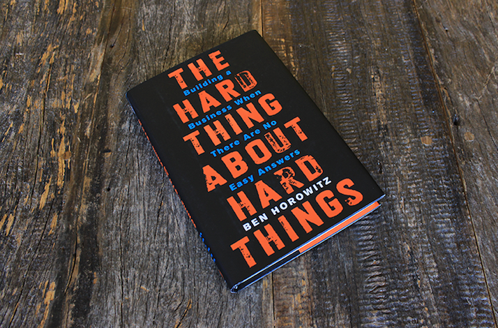 What I read - The Hard Thing About Hard Things - Building a Business When There Are No Easy Answers cover image